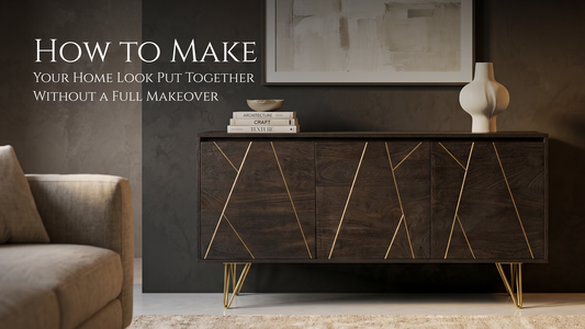 How to Make Your Home Look Put-Together Without a Full Makeover